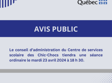 AVIS PUBLIC : Séance du conseil d’administration le mardi 23 avril 2024 à 18 h 30