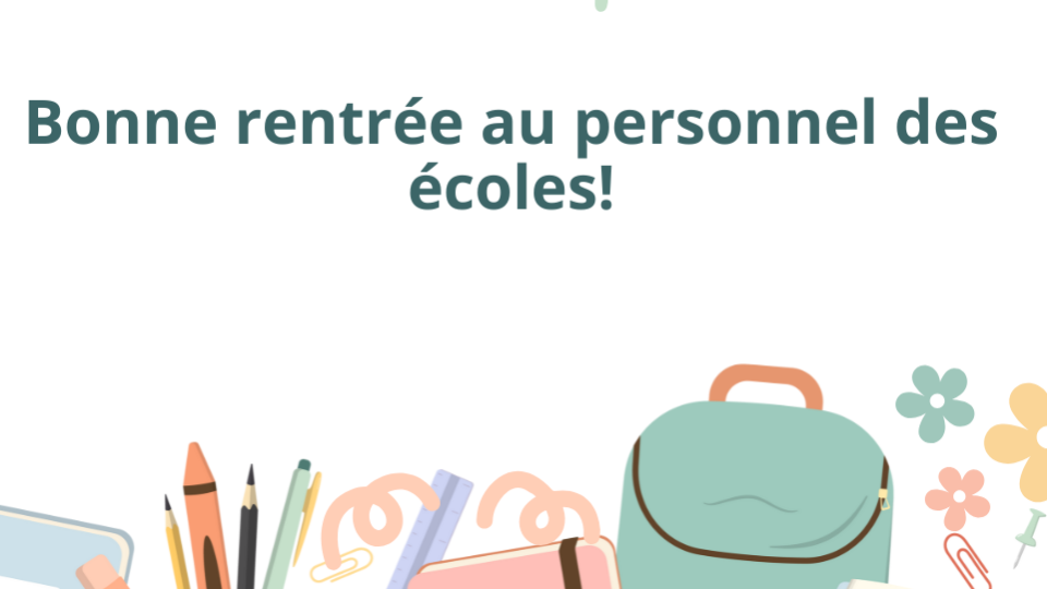Bonne rentrée au personnel des écoles!