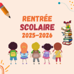 Rentrée scolaire 2025-2026