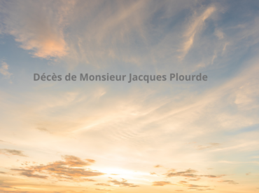 Décès de Monsieur Jacques Plourde