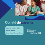 Comité de parents : Le mardi 28 octobre 2025 à 18 h 30