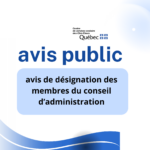 Avis de désignation des membres du conseil d’administration