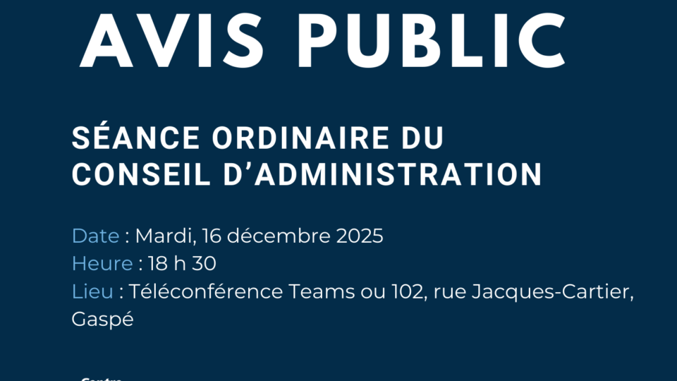 Avis public : Séance ordinaire du conseil d’administration le mardi 16 décembre 2025 à 18 h 30
