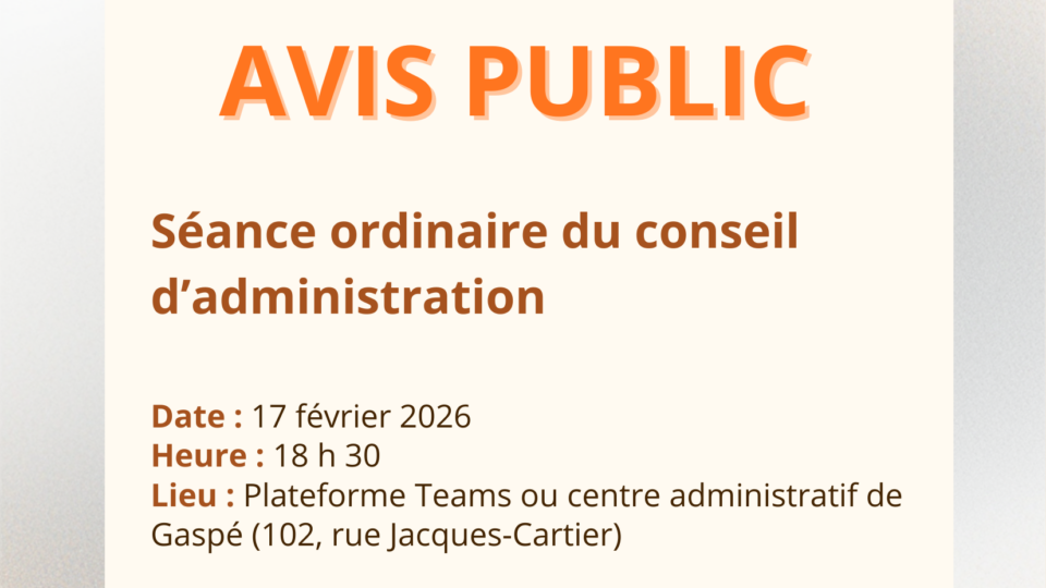 Avis public : Séance ordinaire du conseil d&rsquo;administration le mardi 17 février 2026 à 18 h 30