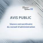 Avis public : Séance extraordinaire du conseil d&rsquo;administration le mardi 2 juin 2026 à 18 h 30