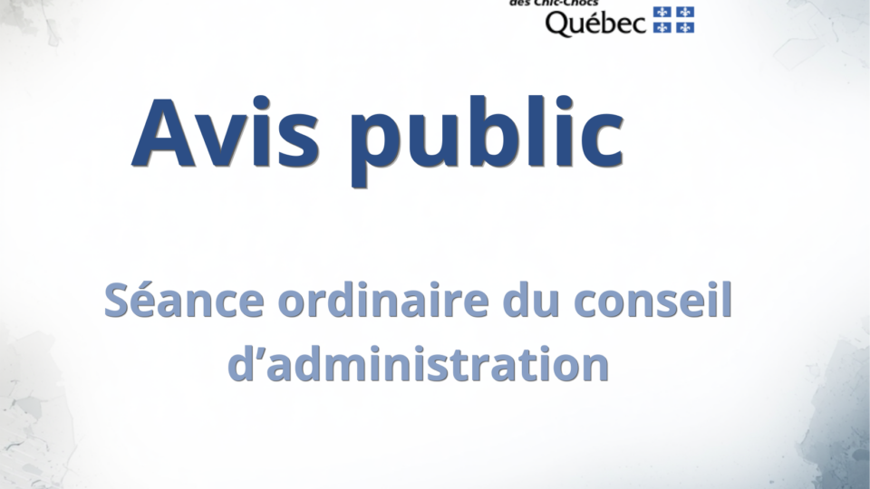 Avis public : Séance ordinaire du conseil d’administration le mardi 16 juin 2026 à 18 h 30