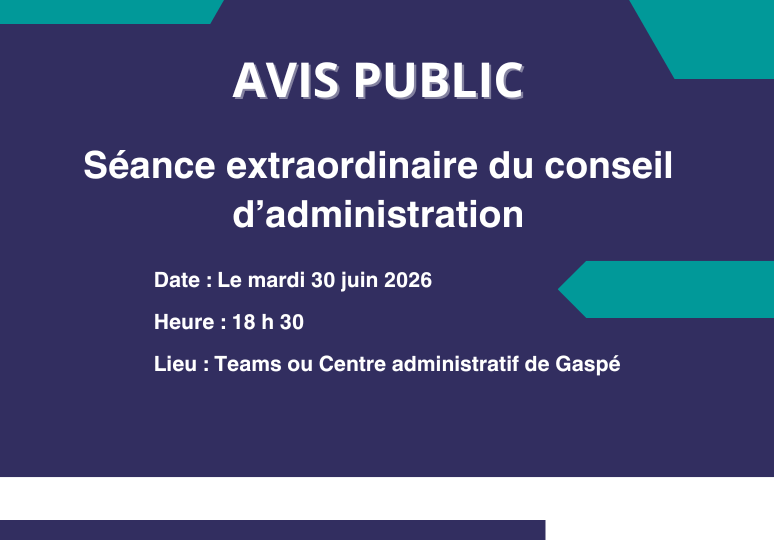 Avis public : Séance extraordinaire du conseil d&rsquo;administration le mardi 30 juin 2026 à 18 h 30