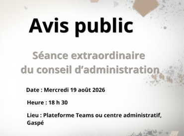 Avis public : Séance extraordinaire du conseil d&rsquo;administration le 19 août 2026
