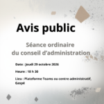 Avis public : séance ordinaire du conseil d&rsquo;administration le jeudi 29 octobre 2026 à 18 h 30