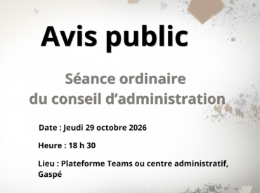 Avis public : séance ordinaire du conseil d&rsquo;administration le jeudi 29 octobre 2026 à 18 h 30